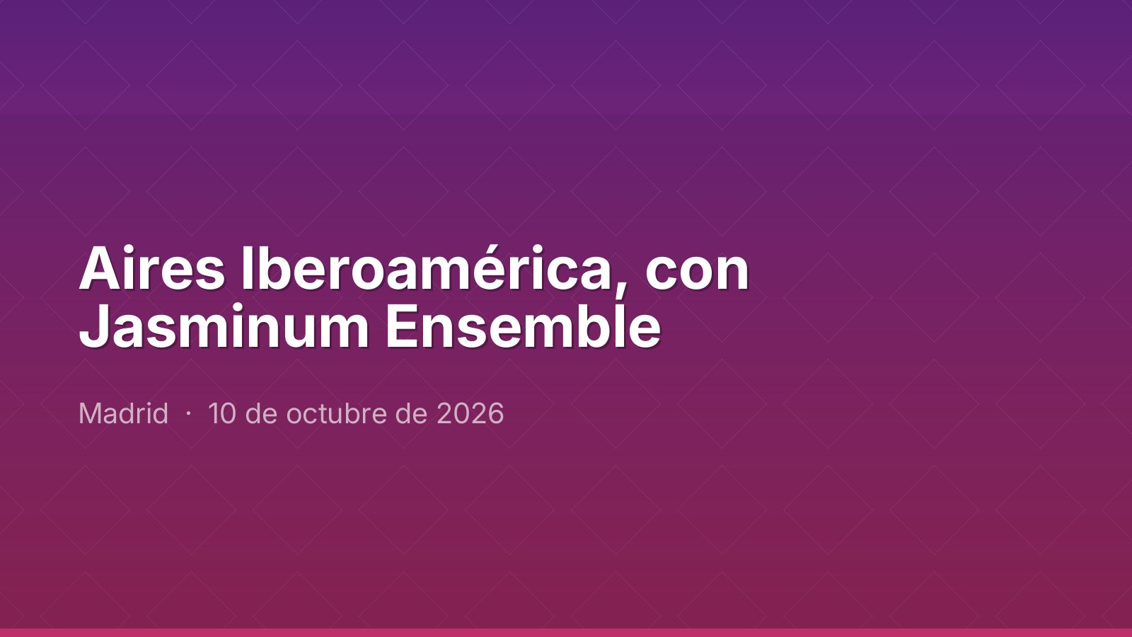 Aires Iberoamérica, con Jasminum Ensemble