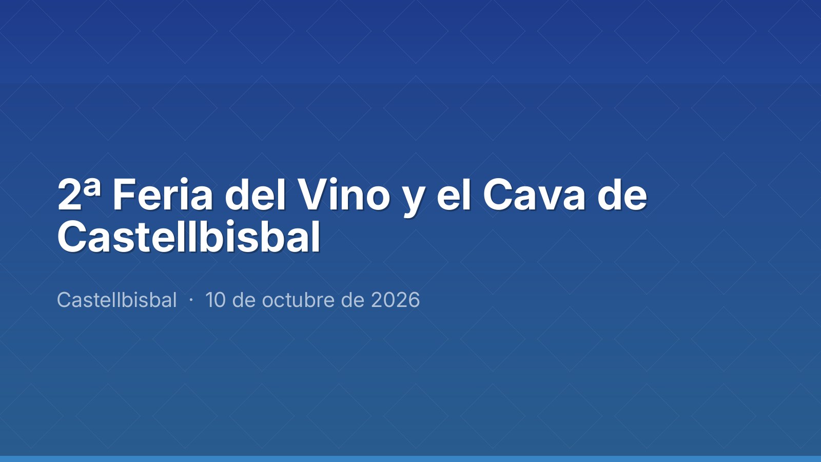 2nd Castellbisbal Wine and Cava Fair