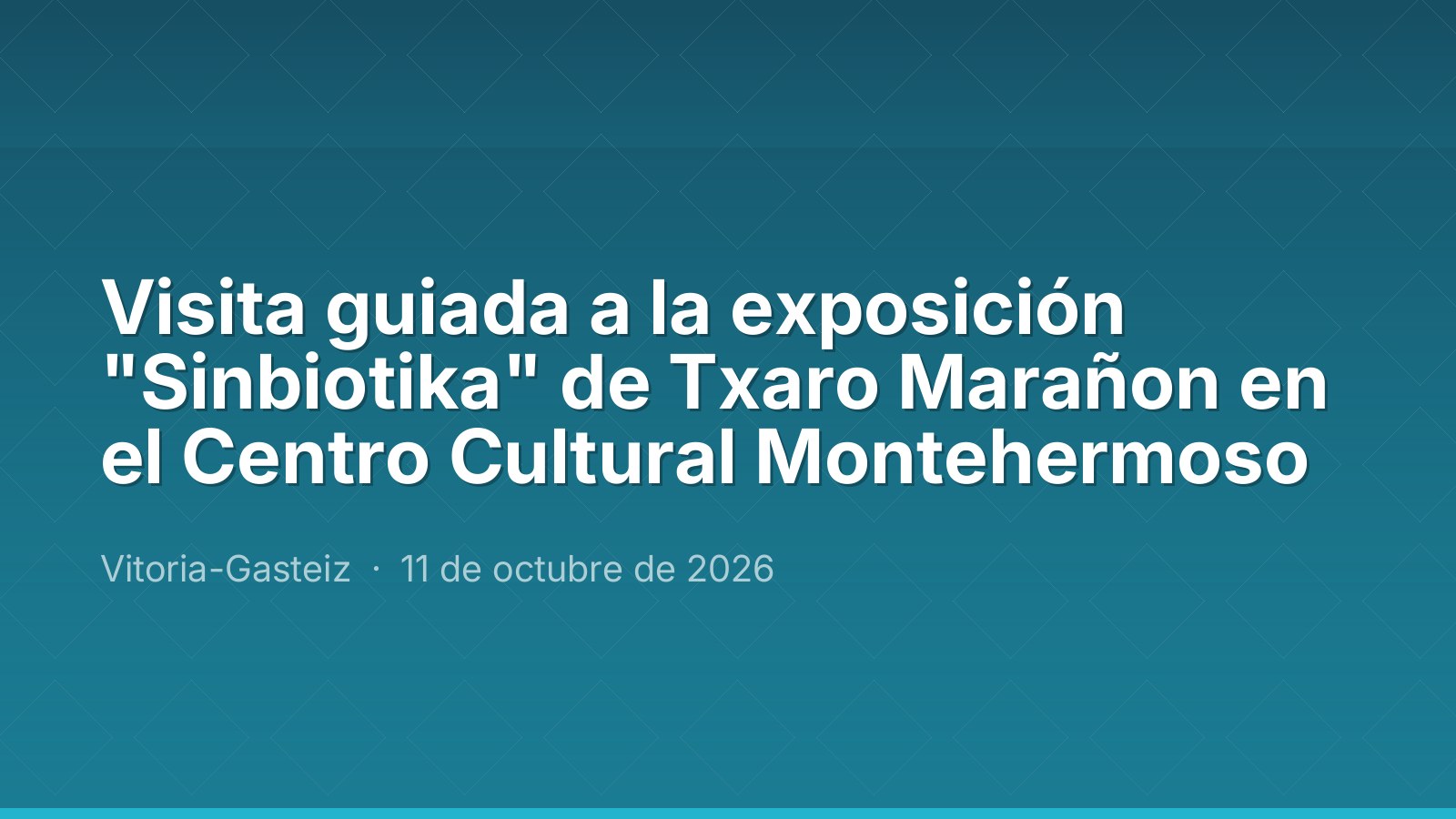 Visita guiada a la exposición "Sinbiotika" de Txaro Marañon en el Centro Cultural Montehermoso