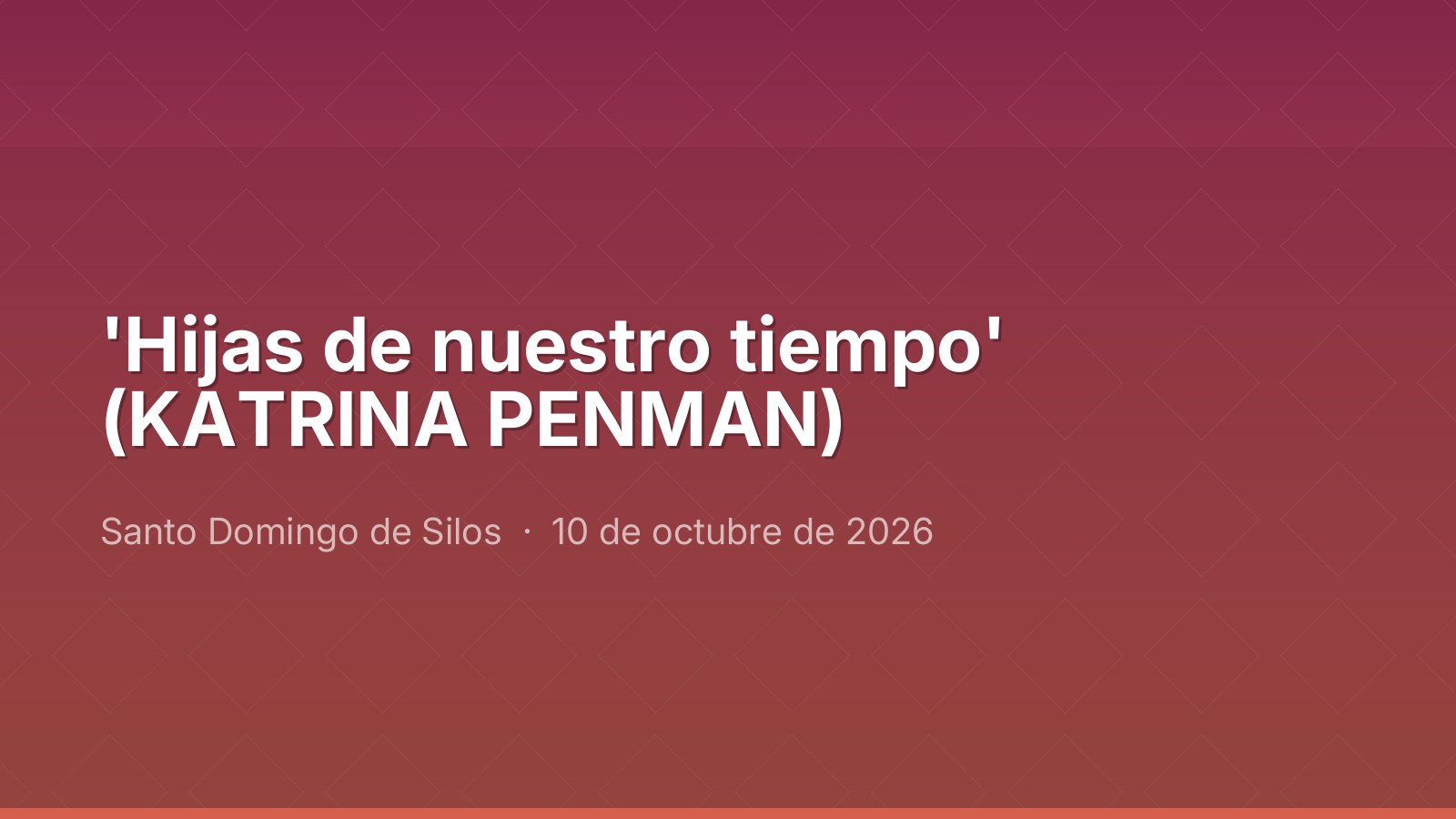 'Hijas de nuestro tiempo' (KATRINA PENMAN)