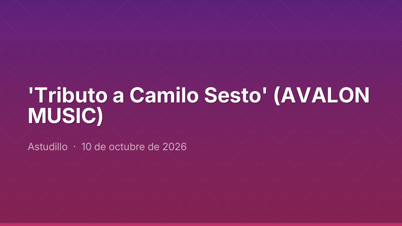 'Tributo a Camilo Sesto' (AVALON MUSIC)