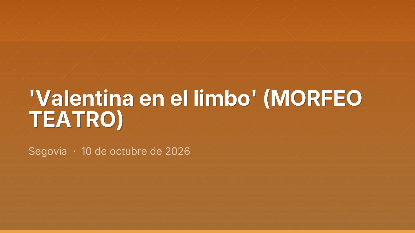'Valentina en el limbo' (MORFEO TEATRO)